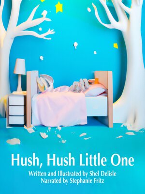 cover image of Hush, Hush Little One